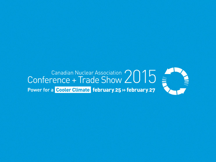 Canadian Nuclear Association 2015 Conference